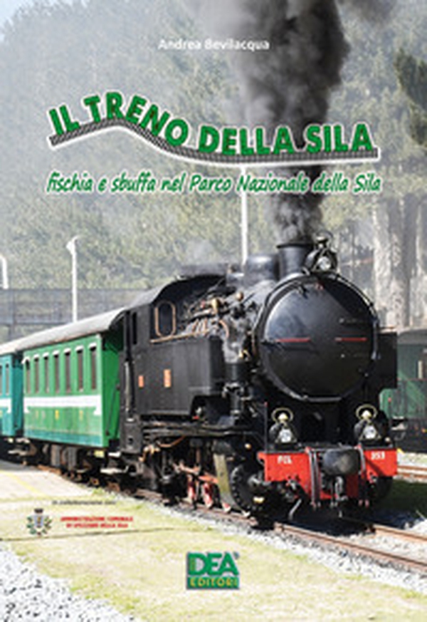 Il treno della Sila fischia e sbuffa nel Parco Nazionale della Sila - Librerie.coop Il treno della Sila fischia e sbuffa nel Parco Nazionale della Sila - Librerie.coop