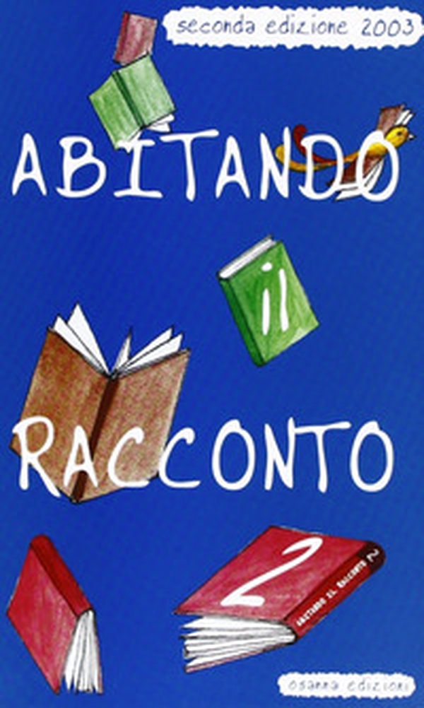 Abitando il racconto - Librerie.coop Abitando il racconto - Librerie.coop