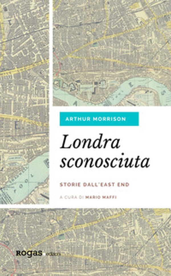 Londra sconosciuta. Storie dall'East End - Librerie.coop Londra sconosciuta. Storie dall'East End - Librerie.coop