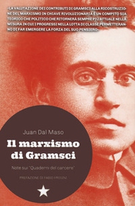 Il marxismo di Gramsci. Note sui «Quaderni del carcere» - Librerie.coop