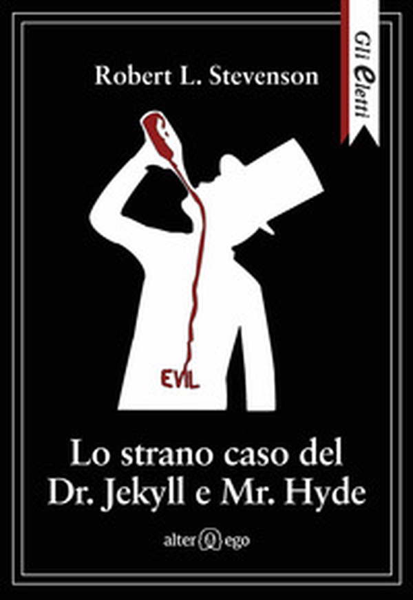 Lo strano caso del Dr. Jekyll e Mr. Hyde - Librerie.coop Lo strano caso del Dr. Jekyll e Mr. Hyde - Librerie.coop