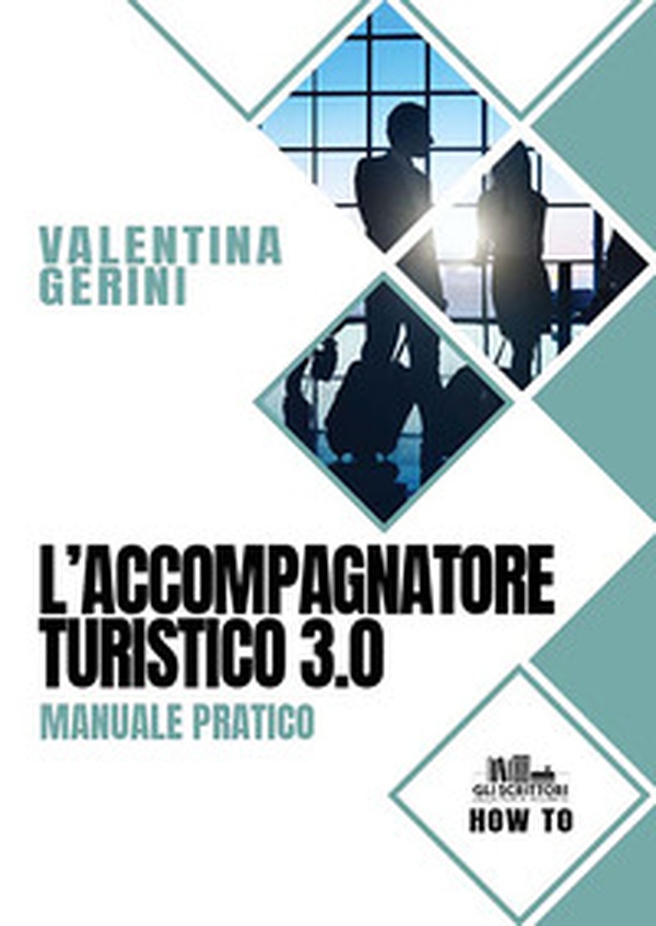 L'accompagnatore turistico 3.0. Manuale pratico - Librerie.coop L'accompagnatore turistico 3.0. Manuale pratico - Librerie.coop