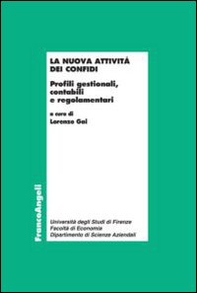 La nuova attività dei confidi. Profili gestionali, contabili e regolamentari - Librerie.coop