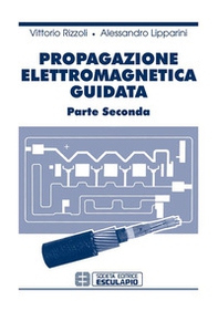 Propagazione elettromagnetica guidata - Vol. 2 - Librerie.coop