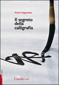 Il segreto della calligrafia - Librerie.coop
