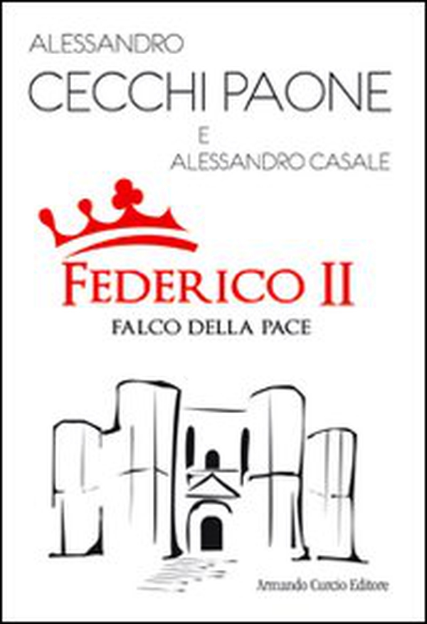 Federico II. Falco della pace - Librerie.coop Federico II. Falco della pace - Librerie.coop