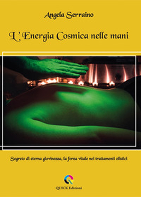 L'energia cosmica nelle mani. Segreto di eterna giovinezza, la forza vitale nei trattamenti olistici - Librerie.coop L'energia cosmica nelle mani. Segreto di eterna giovinezza, la forza vitale nei trattamenti olistici - Librerie.coop