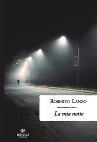 La mia notte - Librerie.coop La mia notte - Librerie.coop