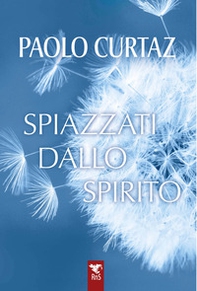Spiazzati dallo spirito - Librerie.coop