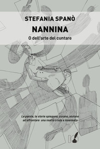 Nannina o dell'arte del cuntare - Librerie.coop Nannina o dell'arte del cuntare - Librerie.coop