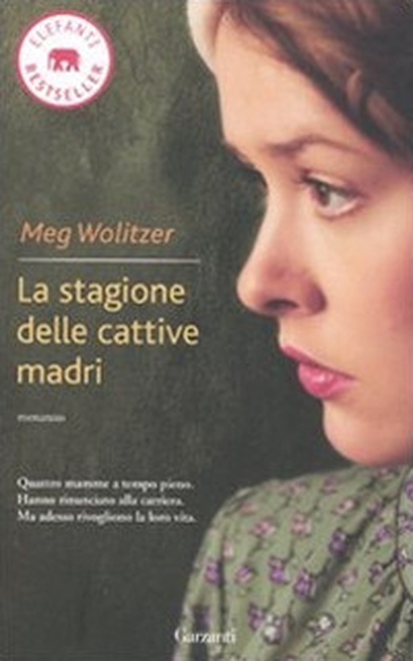 La stagione delle cattive madri - Librerie.coop La stagione delle cattive madri - Librerie.coop