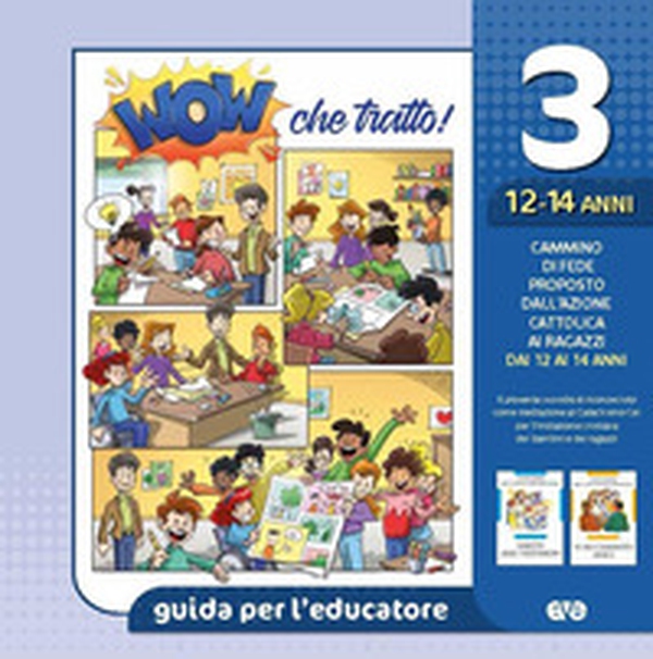 Wow che tratto! Guida per l'educatore - Vol. 3 - Librerie.coop