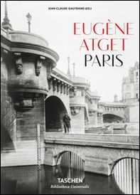 Eugène Atget. Paris. Ediz. italiana, spagnola e portoghese - Librerie.coop