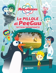 Meteoheroes. Le pillole di Peeguu - Librerie.coop