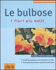 Le bulbose. I fiori più belli - Librerie.coop