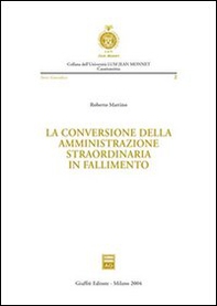 La conversione della amministrazione straordinaria in fallimento - Librerie.coop