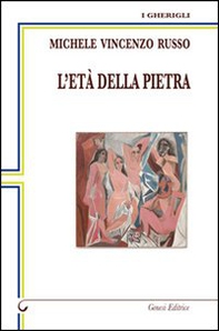 L'età della pietra - Librerie.coop L'età della pietra - Librerie.coop