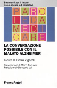 La conversazione possibile con il malato Alzheimer - Librerie.coop