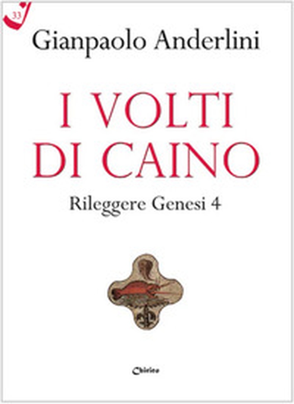 I volti di Caino. Rileggere Genesi 4 - Librerie.coop I volti di Caino. Rileggere Genesi 4 - Librerie.coop