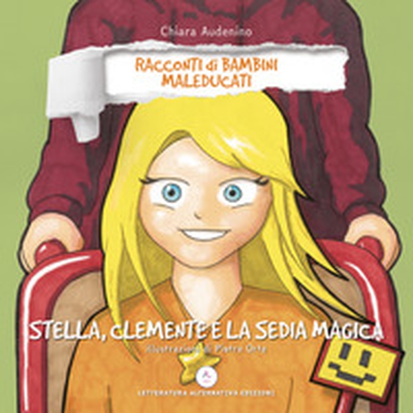 Stella, Clemente e la sedia magica - Librerie.coop Stella, Clemente e la sedia magica - Librerie.coop