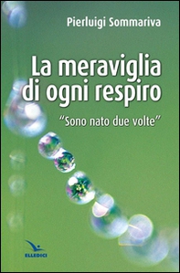 La meraviglia di ogni respiro - Librerie.coop