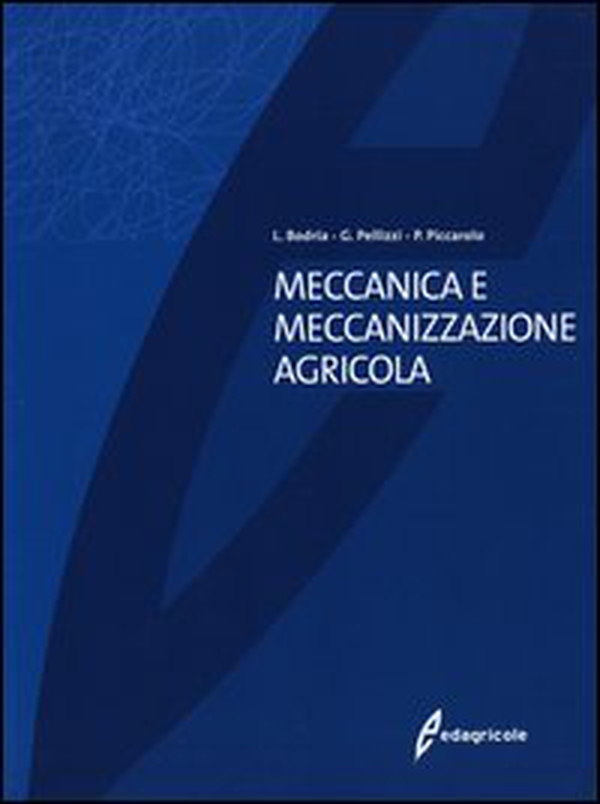 Meccanica e meccanizzazione agricola - Librerie.coop Meccanica e meccanizzazione agricola - Librerie.coop