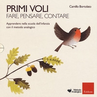 Primi voli. Apprendere nella scuola dell'infanzia con il metodo analogico - Librerie.coop