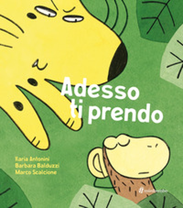 Adesso ti prendo - Librerie.coop Adesso ti prendo - Librerie.coop