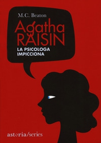 La psicologa impicciona. Agatha Raisin - Librerie.coop La psicologa impicciona. Agatha Raisin - Librerie.coop