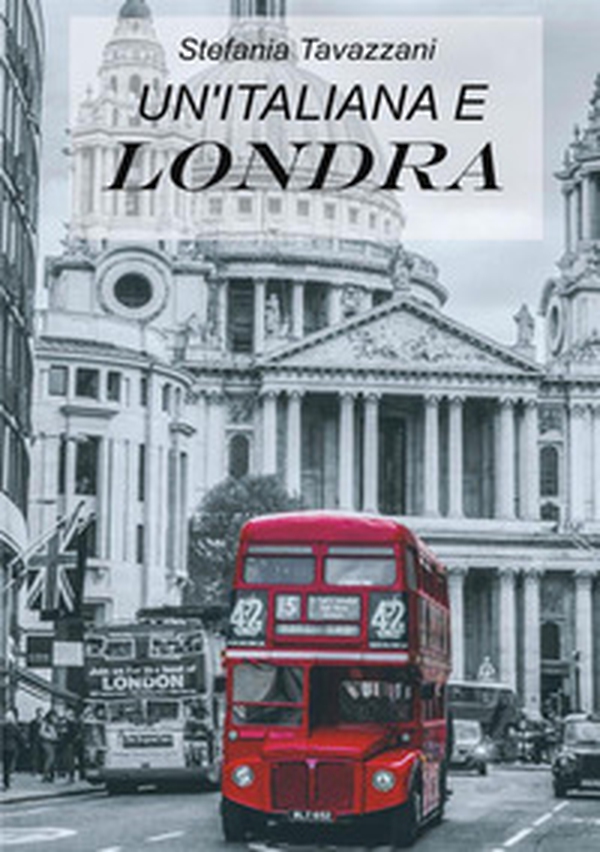 Un'italiana e Londra - Librerie.coop Un'italiana e Londra - Librerie.coop