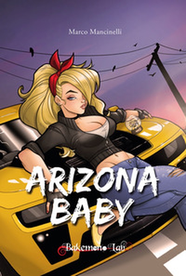 Arizona baby - Librerie.coop Arizona baby - Librerie.coop