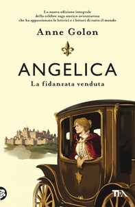 Angelica. La fidanzata venduta - Librerie.coop