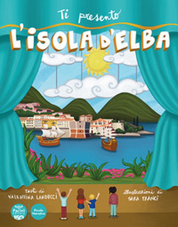 Ti presento l'isola d'Elba - Librerie.coop Ti presento l'isola d'Elba - Librerie.coop