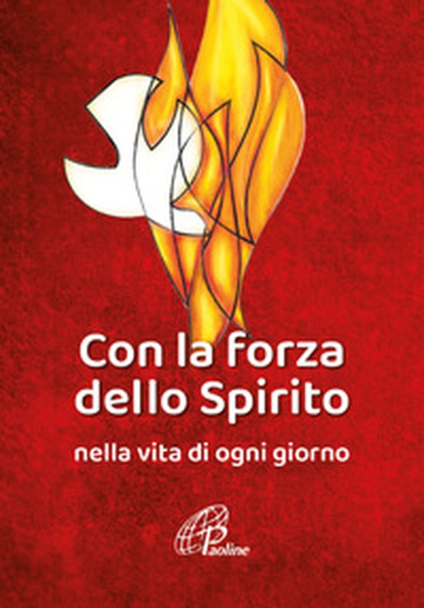 Con la forza dello Spirito. Nella vita di ogni giorno - Librerie.coop Con la forza dello Spirito. Nella vita di ogni giorno - Librerie.coop