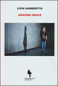 Amazing Grace. Ediz. italiana - Librerie.coop