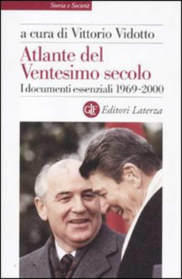 Atlante del ventesimo secolo. I documenti essenziali. 1969-2000 - Librerie.coop Atlante del ventesimo secolo. I documenti essenziali. 1969-2000 - Librerie.coop