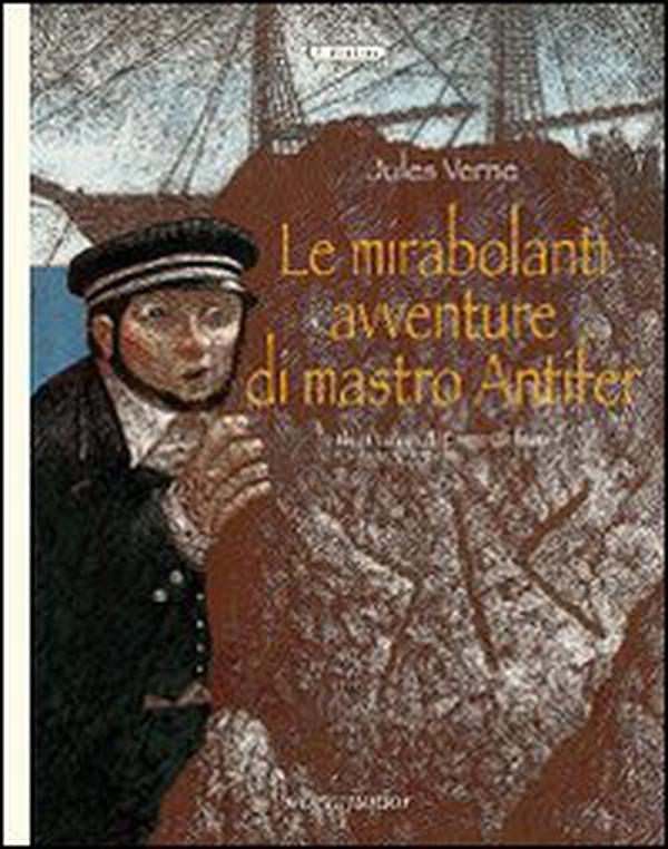 Le mirabolanti avventure di mastro Antifer - Librerie.coop Le mirabolanti avventure di mastro Antifer - Librerie.coop