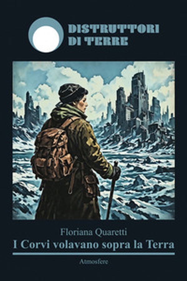 I corvi volavano sopra la Terra - Librerie.coop