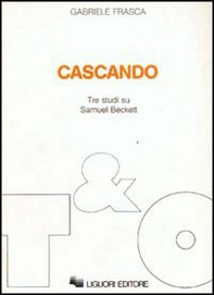 Cascando. Tre studi su Samuel Beckett - Librerie.coop
