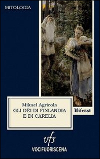 Gli dèi di Finlandia e di Carelia - Librerie.coop