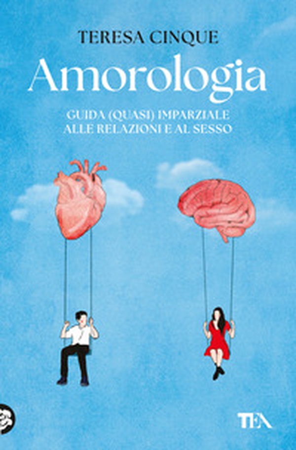 Amorologia. Guida (quasi) imparziale alle relazioni e al sesso - Librerie.coop Amorologia. Guida (quasi) imparziale alle relazioni e al sesso - Librerie.coop
