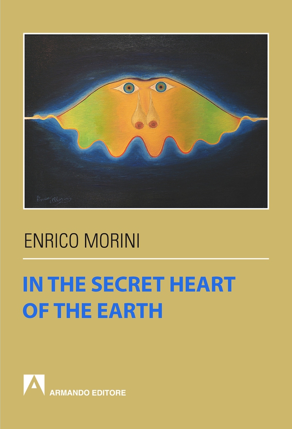 In the secret heart of the earth - Librerie.coop In the secret heart of the earth - Librerie.coop