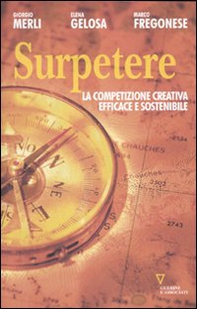 Surpetere. La competizione creativa efficace e sostenibile - Librerie.coop
