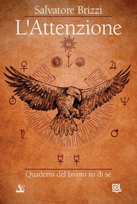 L'attenzione. Quaderni del lavoro su di sé - Librerie.coop L'attenzione. Quaderni del lavoro su di sé - Librerie.coop