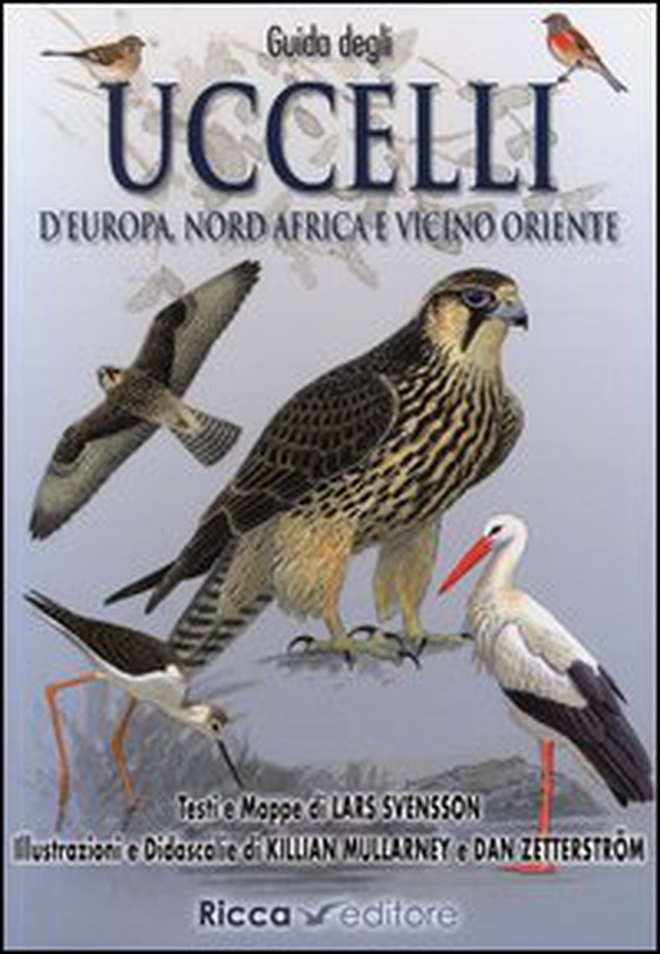 Guida agli uccelli d'Europa, Nord Africa e Vicino Oriente - Librerie.coop Guida agli uccelli d'Europa, Nord Africa e Vicino Oriente - Librerie.coop