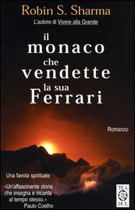 Il monaco che vendette la sua Ferrari - Librerie.coop