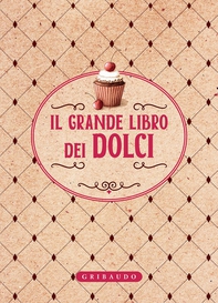 Il grande libro dei dolci - Librerie.coop