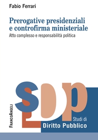 Prerogative presidenziali e controriforma ministeriale - Librerie.coop