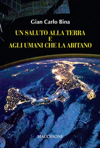 Un saluto alla terra e agli umani che l'abitano - Librerie.coop Un saluto alla terra e agli umani che l'abitano - Librerie.coop