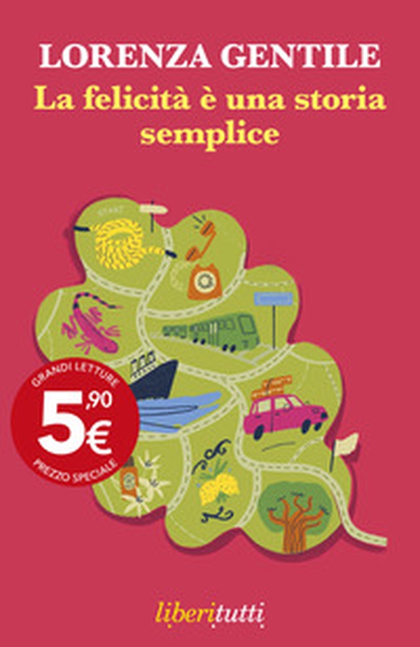 La felicità è una storia semplice - Librerie.coop
